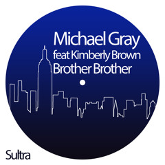 Brother Brother (Radio Mix) [feat. Kimberly Brown]