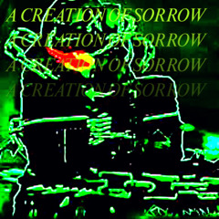 A CREATION OF SORROW | FORSAKEN | LMS