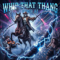 Whip That Thang