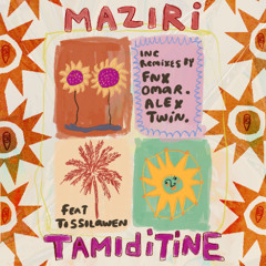 MBR671 - Maziri - Tamiditine feat. Tissilawen (Alex Twin Remix)