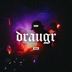 RAWCAST022 • Draugr