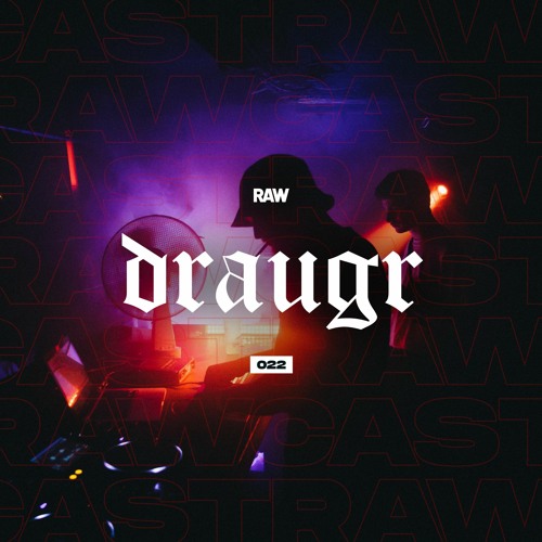 RAWCAST022 • Draugr