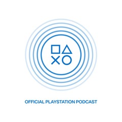 Official PlayStation Podcast Episode 456: O'Dell Awakens