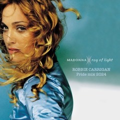 Madonna - Ray Of Light (Robbie Carrigan Pride Mix 2024) CIRCUIT  | TRIBAL HOUSE