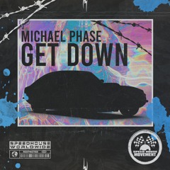 Get Down (Speed House Edit)