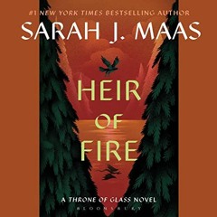 [VIEW] PDF EBOOK EPUB KINDLE Heir of Fire: Throne of Glass, Book 3 by  Sarah J. Maas,