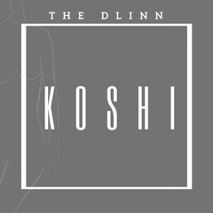 THE DLINN - Koshi (demo cut)