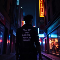 All Of The Lights - InSulin Flip