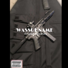 wassuhname