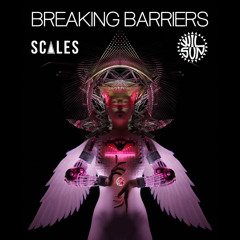 Breaking Barriers Scales/WilSun