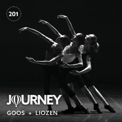 Journey - Episode 201 - Goos + Liozen