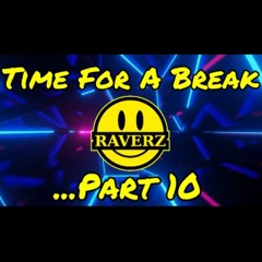 💥•🎵• TIME FOR A BREAK (PART 10) •🎵•💥