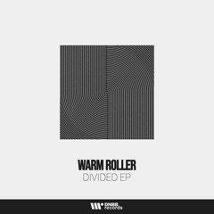 Warm Roller - Dreams (Original Mix)