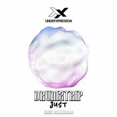 Drumztrip - Just (Original Mix) - Free Download!