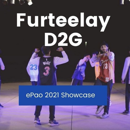 Furteelay D2G - EPao2021 [People’s Choice Winner]