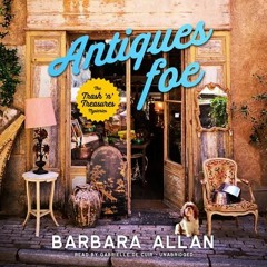 Antiques Foe by Barbara Allan, read by Gabrielle de Cuir