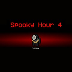 Spooky Hour 4