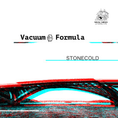 Vacuum Formula - 01 Stonecold