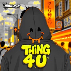 thing 4 u