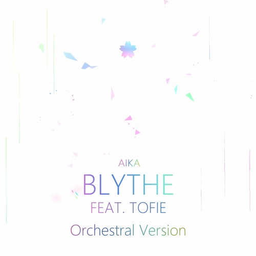 Blythe (feat. TOFIE) - Orchestral Version