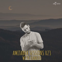 AMITABHA SESSIONS 023 with Kanedo