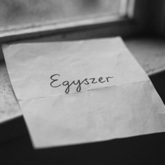 Egyszer – Akusztikus ballada