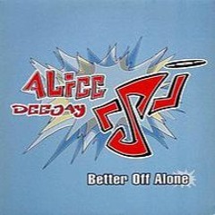 Alice Deejay - Better Off Alone (V) Ian Van Dahl - Reason - DarnTurner RMX ( 21 )