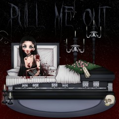 PULL ME OUT