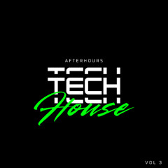AFTERHOURS TECH HOUSE 3