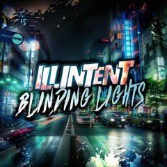 Illintent - Blinding Lights