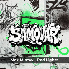 PREMIERE : Max Mirraw - Red Lights