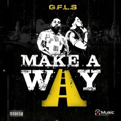 GFLS - Make a Way
