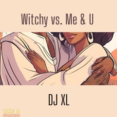 WITCHY vs. ME & U - KAYTRANADA & TEMS (XLerated Blend)