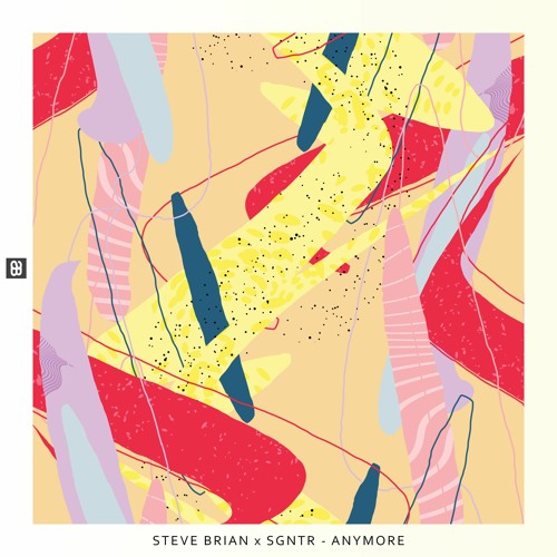 Steve Brian x SGNTR - Anymore (Radio Edit)