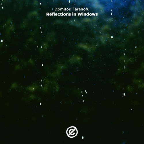 Domitori Taranofu - Reflections In Windows