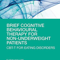 [Download] EPUB ✉️ Brief Cognitive Behavioural Therapy for Non-Underweight Patients: