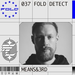 DETECT [037] - Means&3rd