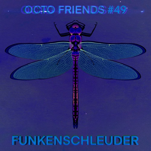Octo Friends #49 - Funkenschleuder • C'est moi