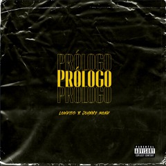 Prólogo ft. Johnny Monk