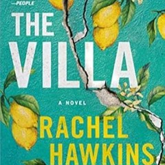 🍌[DOWNLOAD] Free The Villa: A Novel 🍌