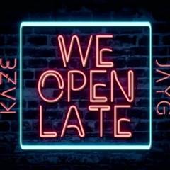 Open Late (We Could Be)