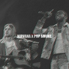 pop smoke x nirvana - remix Prod. by 97labestia&SaintCardona
