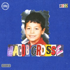 Groove Therapy Tapes #022: Jacob Grosse