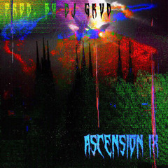 ASCENSION IX   ( headphones recommended )