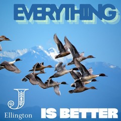 Everything is Better (Yeshua)