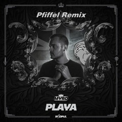 Myro - Playa (Pfiffel Remix)