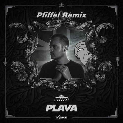 Myro - Playa (Pfiffel Remix)