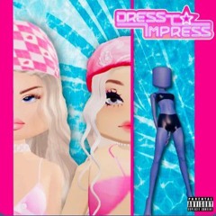 dress to impress💅 [by Jibby411 on Spotify]