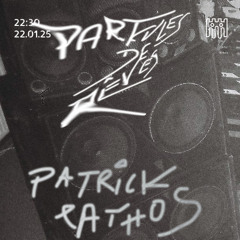 Particules de Rêves - Patrick Pathos [22.01.25]