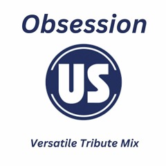 Ultrasonic - Obsession (Versatile Tribute Remix)
